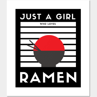 Just a Girl who Loves Ramen Posters and Art